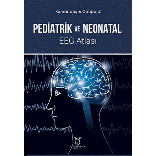 Pediatrik ve Neonatal EEG Atlası